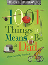1001 Things it Means to Be a Dad (eBook): (Some Assembly Required)